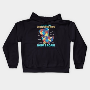 I'll let the whole world know how I roar Kids Hoodie